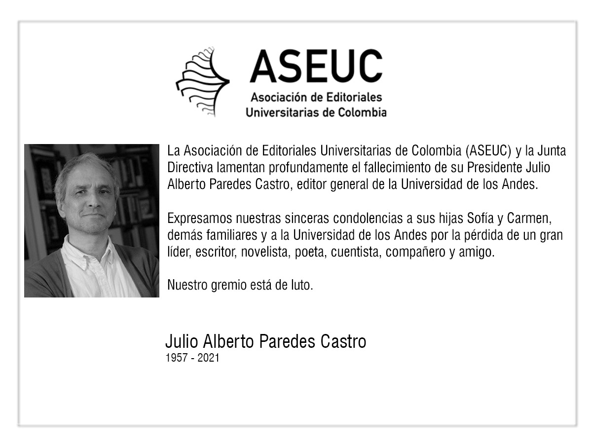 Aseuc lamenta la partida de su presidente Julio Alberto Paredes Castro