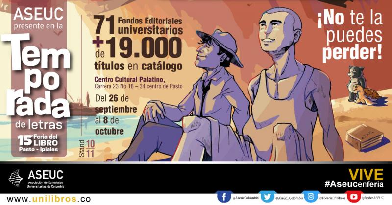 La Asociación de Editoriales Universitarias de Colombia ASEUC, en la Feria del Libro de Pasto - Ipiales