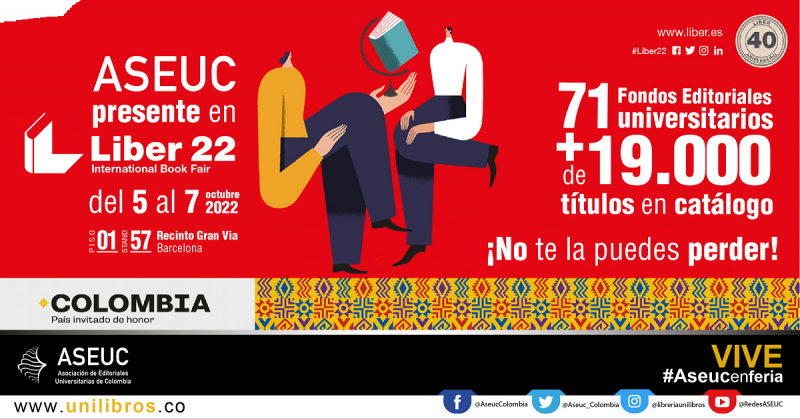 La Asociación de Editoriales Universitarias de Colombia ASEUC, en la Feria Internacional del Libro de Barcelona